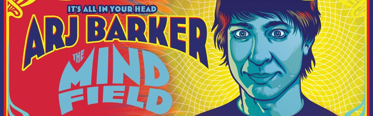 Arj Barker - The Mind Field