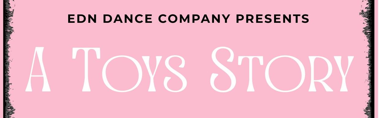 EDN Dance Company - A Toys Story