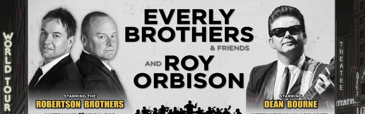 Everly Brothers & Friends and Roy Orbison