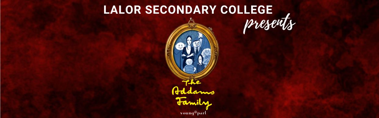 Lalor Secondary College - The Addams Family