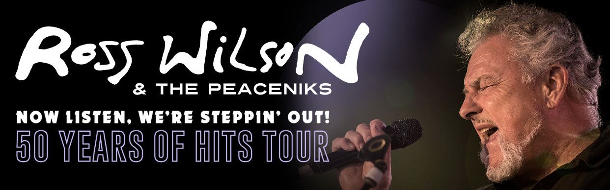 Ross Wilson & The Peaceniks - '50 Years of Hits'