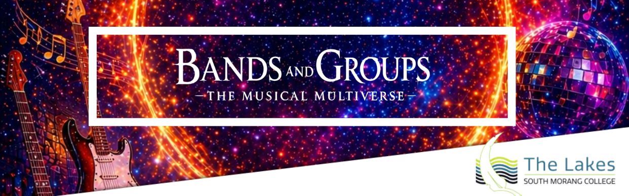The Lakes South Morang College:               Bands and Groups - The Musical Multiverse